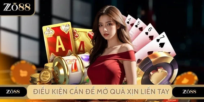 Điều kiện để bạn có cơ hội nhận ưu đãi thành viên mới ZO88 