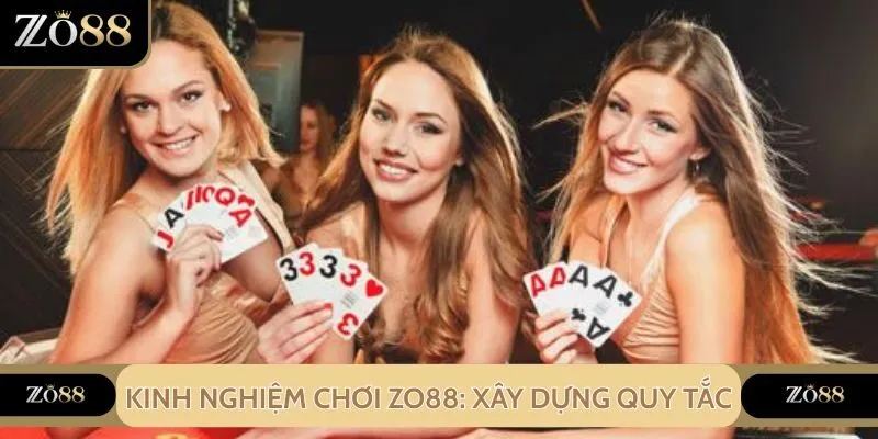 Kinh nghiệm chơi Zo88: Xây dựng quy tắc kiểm soát vốn