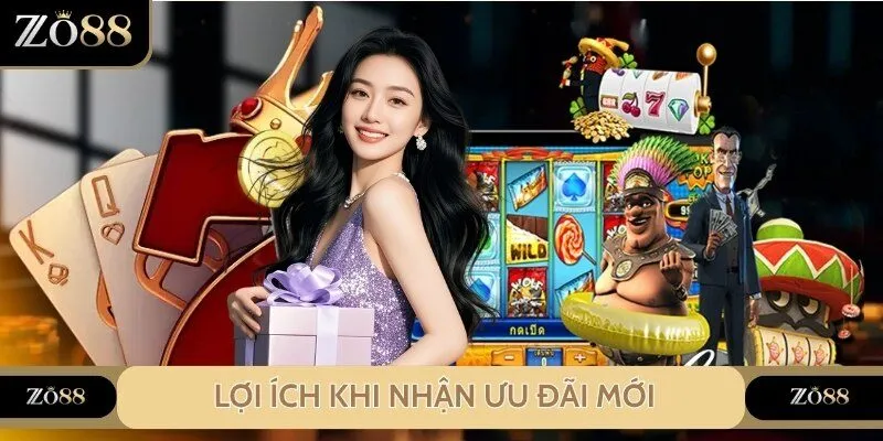 Một loạt ưu điểm của ưu đãi thành viên mới ZO88 